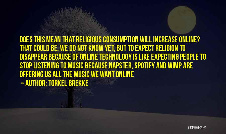 Stop Expecting From Me Quotes By Torkel Brekke