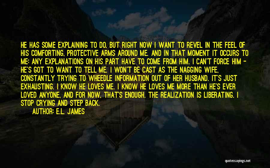 Stop Explaining Yourself Quotes By E.L. James