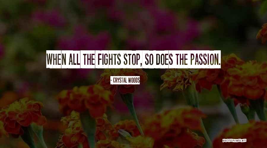 Stop Fighting For Love Quotes By Crystal Woods