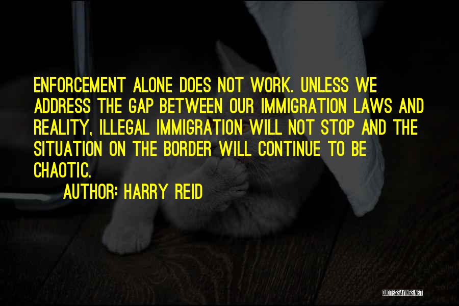 Stop Gap Quotes By Harry Reid