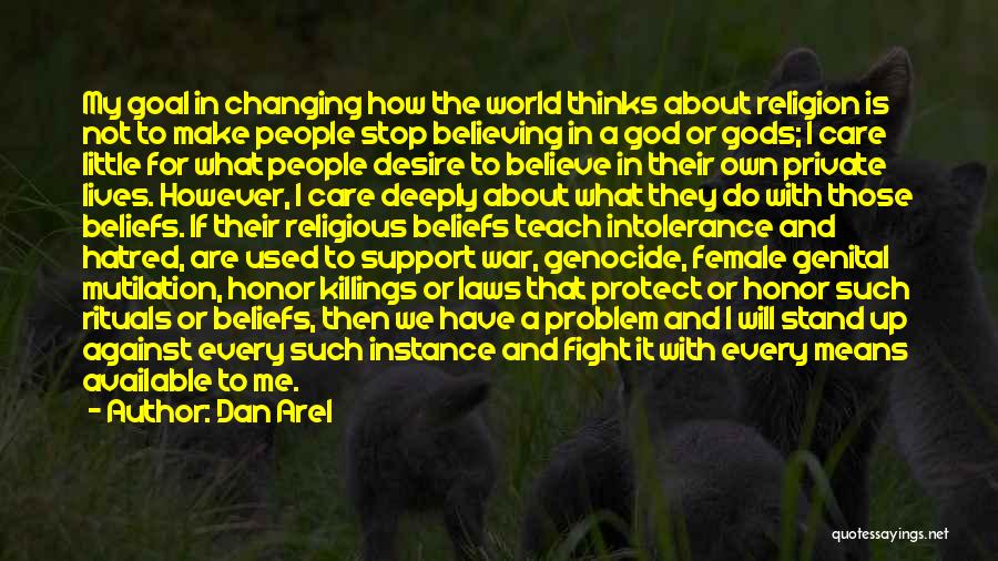 Stop Genocide Quotes By Dan Arel