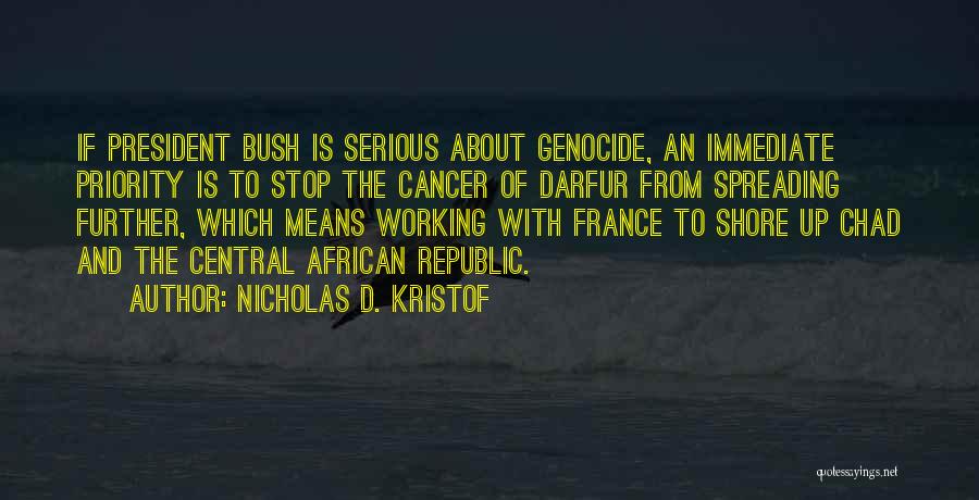 Stop Genocide Quotes By Nicholas D. Kristof
