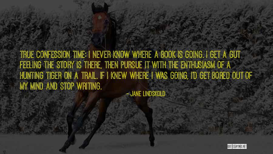 Stop Going Out Quotes By Jane Lindskold Stop Going Out Quotes By Jane Lindskold