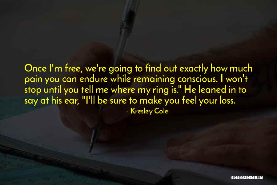 Stop Going Out Quotes By Kresley Cole Stop Going Out Quotes By Kresley Cole