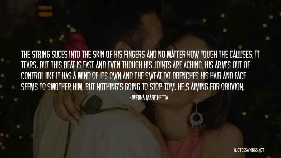 Stop Going Out Quotes By Melina Marchetta Stop Going Out Quotes By Melina Marchetta