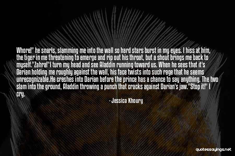 Stop Holding Back Quotes By Jessica Khoury