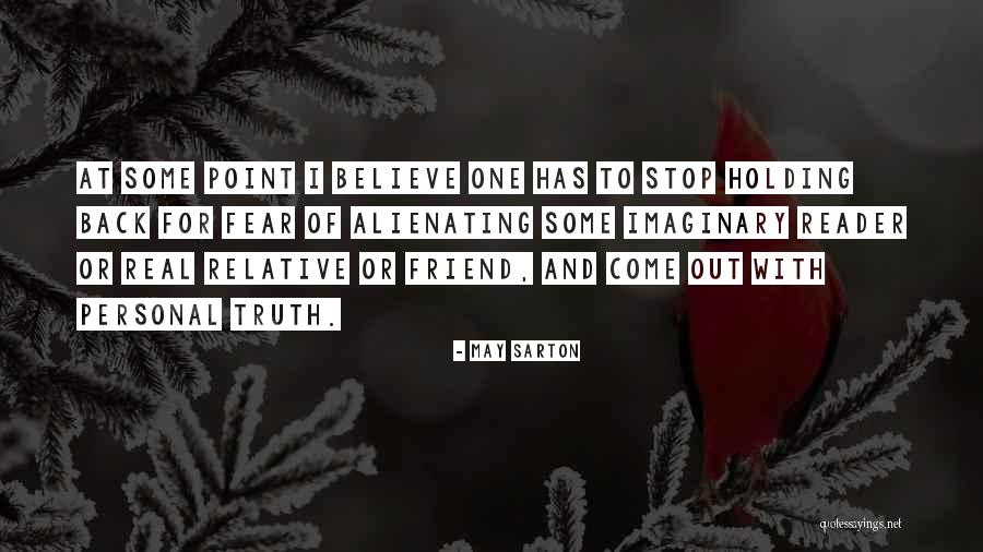 Stop Holding Back Quotes By May Sarton Stop Holding Back Quotes By May Sarton