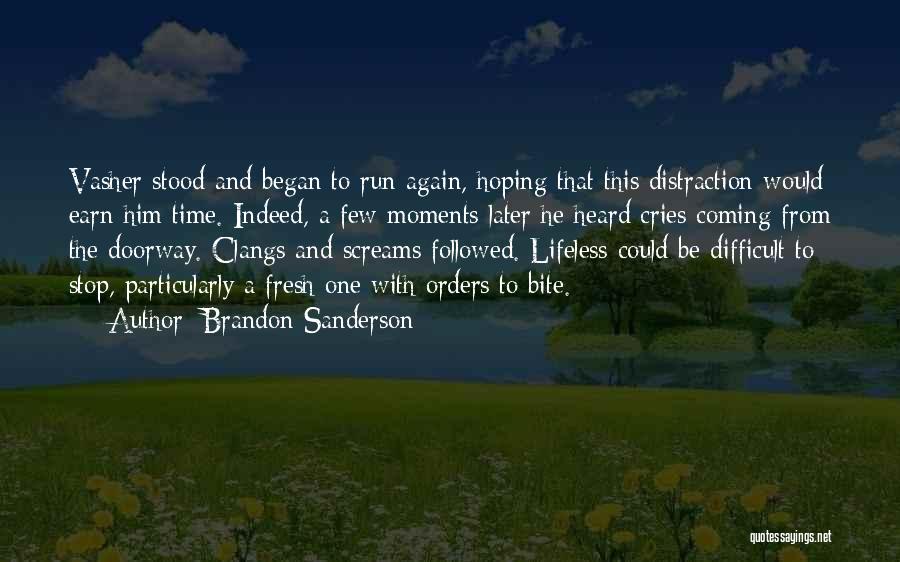 Stop Hoping Quotes By Brandon Sanderson