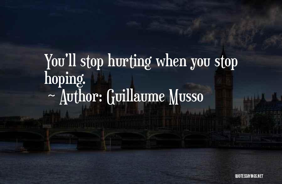 Stop Hoping Quotes By Guillaume Musso