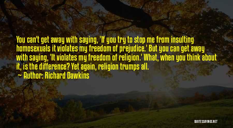Stop Insulting Quotes By Richard Dawkins