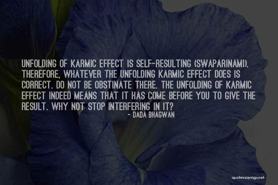 Stop Interfering Quotes By Dada Bhagwan Stop Interfering Quotes By Dada Bhagwan