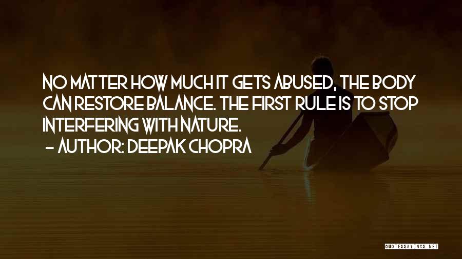 Stop Interfering Quotes By Deepak Chopra