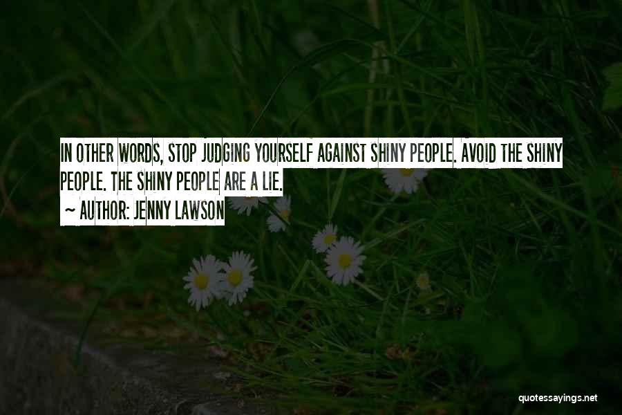Stop Judging My Past Quotes By Jenny Lawson