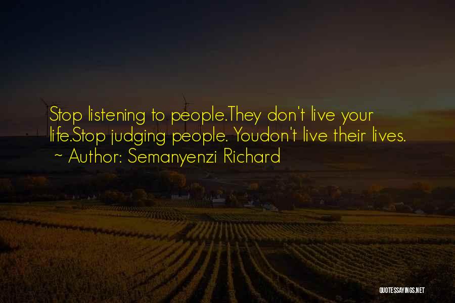 Stop Judging My Past Quotes By Semanyenzi Richard