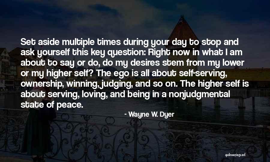 Stop Judging Quotes By Wayne W. Dyer Stop Judging Quotes By Wayne W. Dyer