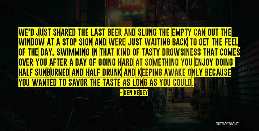 Stop Keeping Quotes By Ken Kesey Stop Keeping Quotes By Ken Kesey