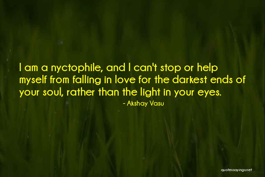 Stop Light Love Quotes By Akshay Vasu