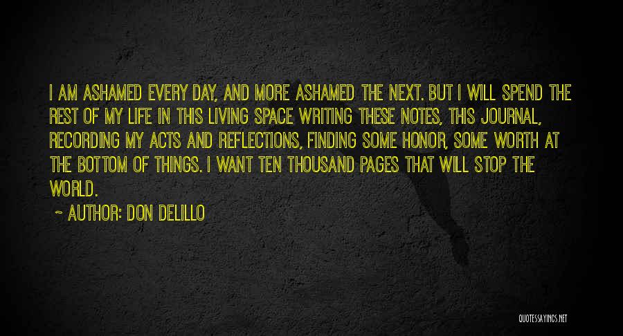 Stop Living My Life Quotes By Don DeLillo