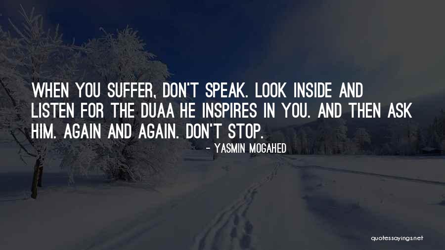 Stop Look And Listen Quotes By Yasmin Mogahed