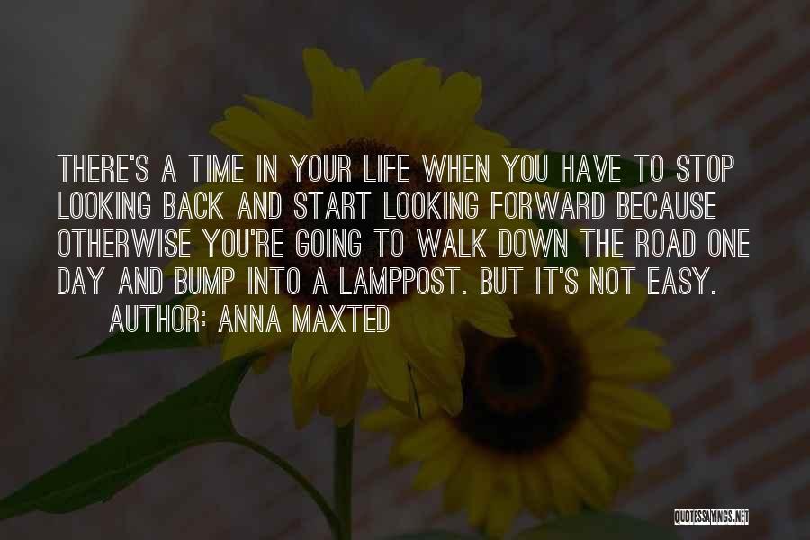 Stop Looking Down Quotes By Anna Maxted