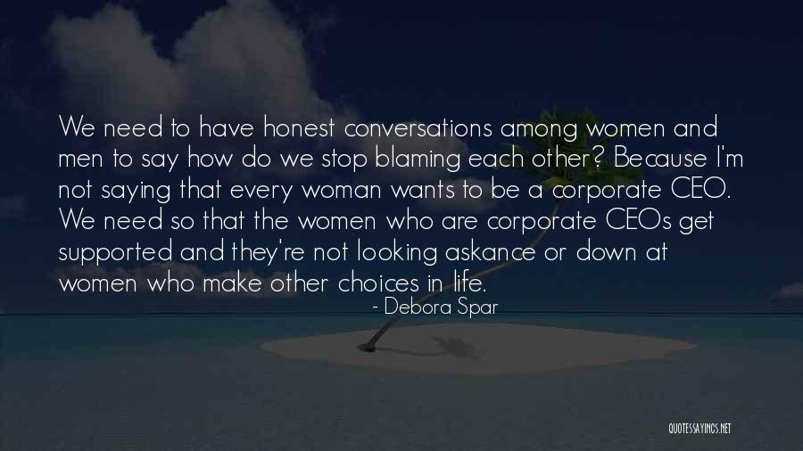Stop Looking Down Quotes By Debora Spar Stop Looking Down Quotes By Debora Spar