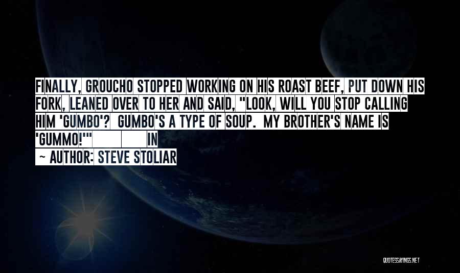 Stop Name Calling Quotes By Steve Stoliar