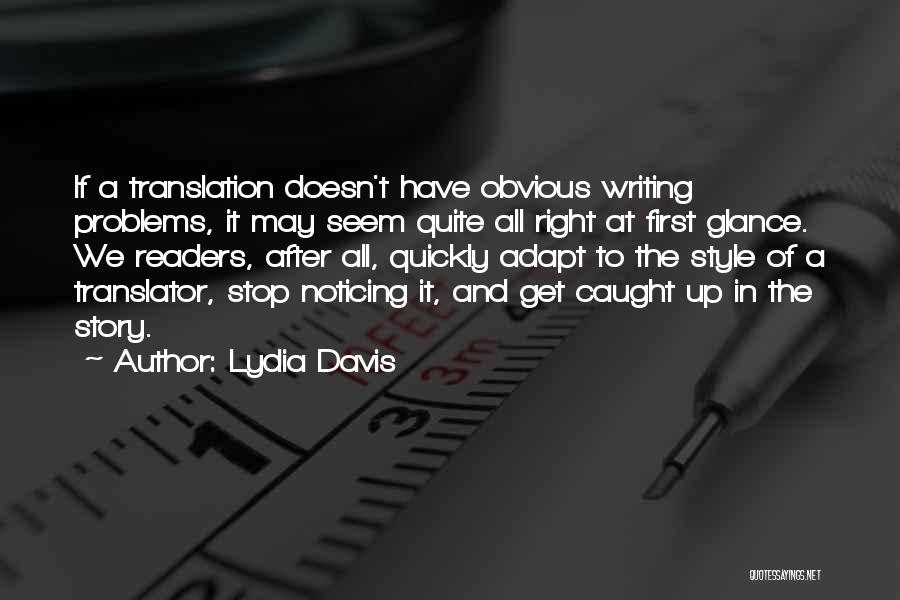 Stop Noticing Quotes By Lydia Davis