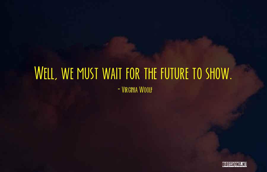 Stop Or My Mom Will Shoot Quotes By Virginia Woolf Stop Or My Mom Will Shoot Quotes By Virginia Woolf