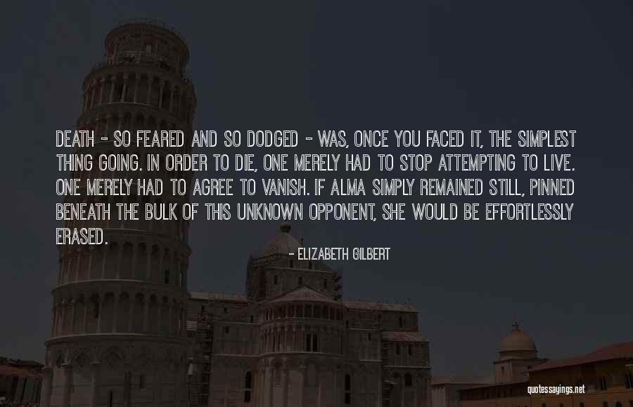 Stop Order Quotes By Elizabeth Gilbert Stop Order Quotes By Elizabeth Gilbert