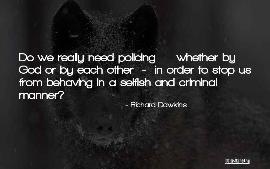 Stop Order Quotes By Richard Dawkins Stop Order Quotes By Richard Dawkins