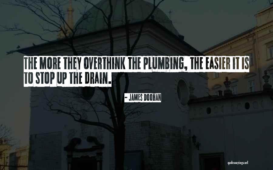 Stop Overthink Quotes By James Doohan Stop Overthink Quotes By James Doohan