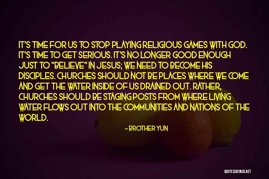 Stop Playing With God Quotes By Brother Yun Stop Playing With God Quotes By Brother Yun