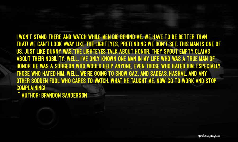 Stop Pretending Quotes By Brandon Sanderson