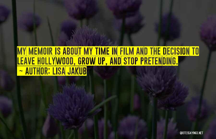 Stop Pretending Quotes By Lisa Jakub