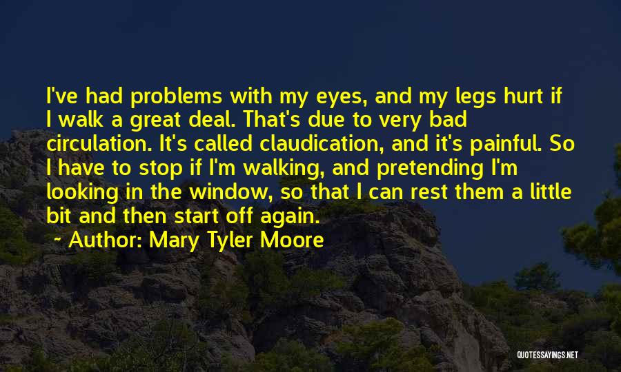 Stop Pretending Quotes By Mary Tyler Moore