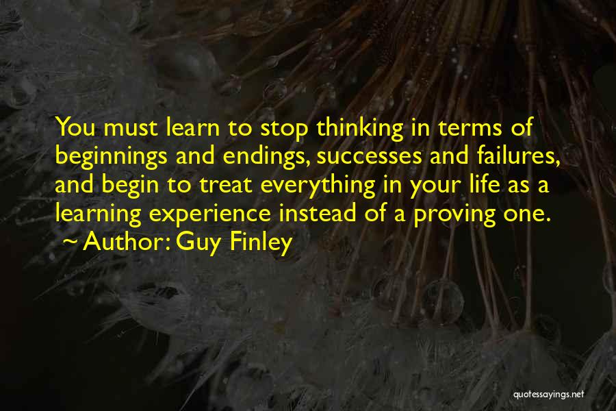 Stop Proving Yourself To Others Quotes By Guy Finley