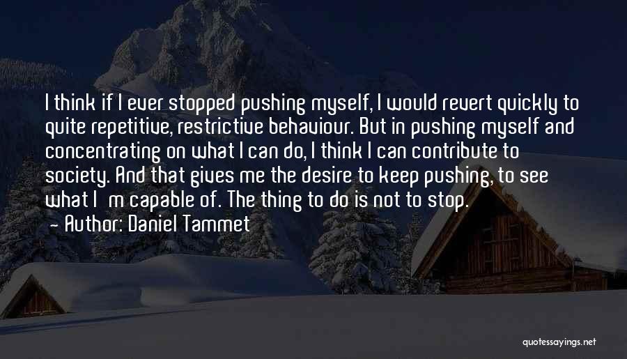 Stop Pushing Quotes By Daniel Tammet