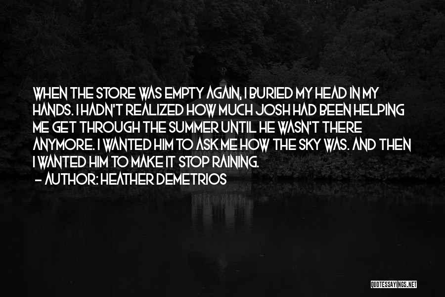 Stop Raining Quotes By Heather Demetrios