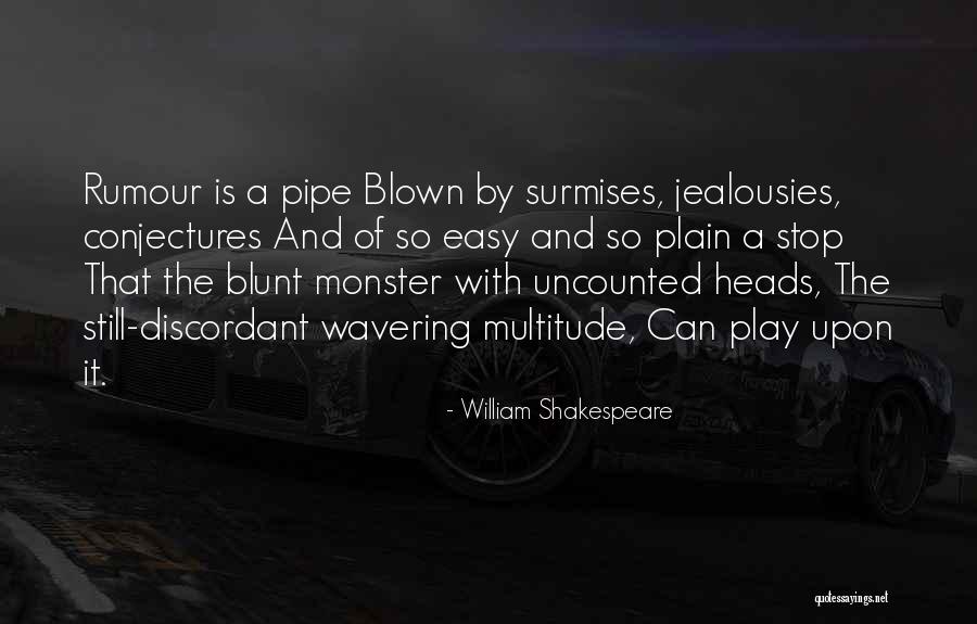 Stop Rumor Quotes By William Shakespeare Stop Rumor Quotes By William Shakespeare