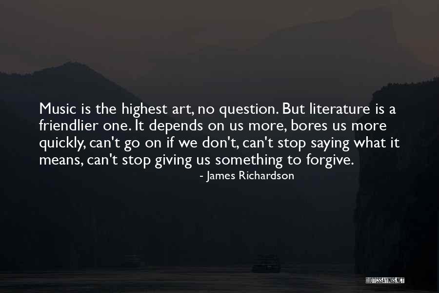Stop Saying It Quotes By James Richardson Stop Saying It Quotes By James Richardson