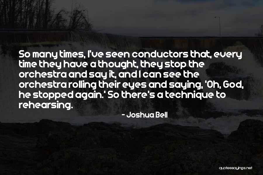 Stop Saying It Quotes By Joshua Bell Stop Saying It Quotes By Joshua Bell