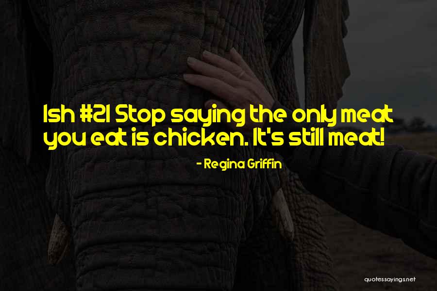 Stop Saying It Quotes By Regina Griffin Stop Saying It Quotes By Regina Griffin
