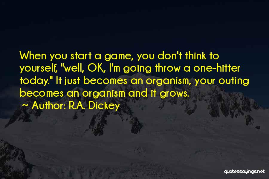 Stop Saying You Are Homeschooling Quotes By R.A. Dickey