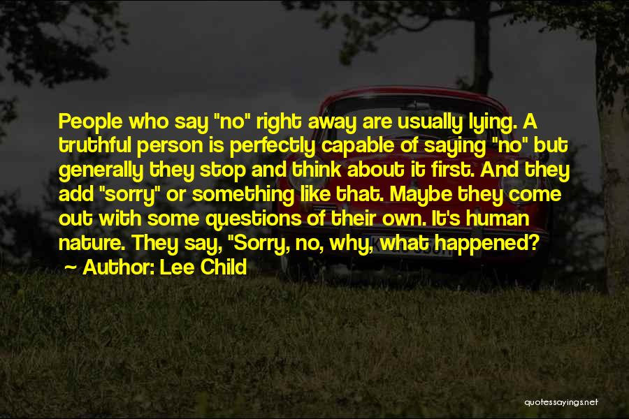 Stop Saying You're Sorry Quotes By Lee Child