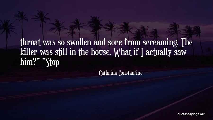 Stop Screaming Quotes By Cathrina Constantine Stop Screaming Quotes By Cathrina Constantine