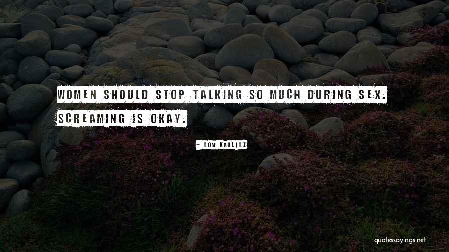 Stop Screaming Quotes By Tom Kaulitz Stop Screaming Quotes By Tom Kaulitz