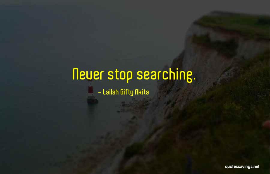 Stop Seeking Quotes By Lailah Gifty Akita Stop Seeking Quotes By Lailah Gifty Akita