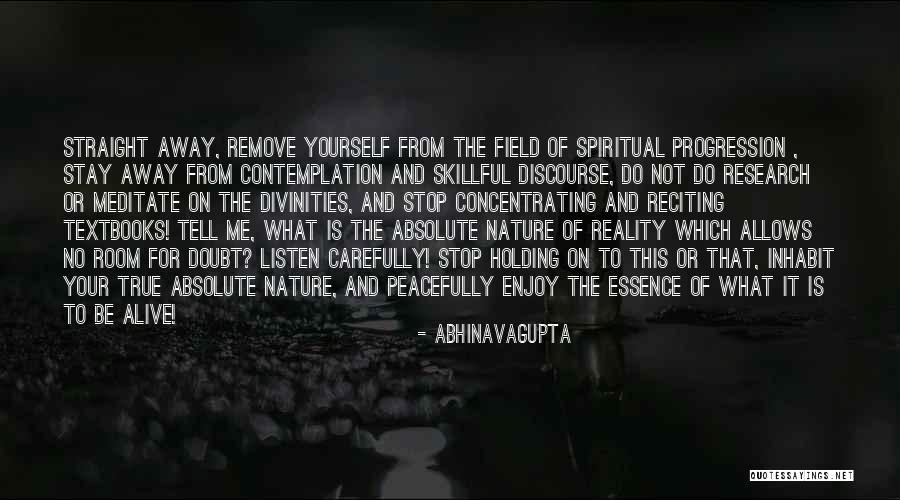 Stop Self Doubt Quotes By Abhinavagupta Stop Self Doubt Quotes By Abhinavagupta