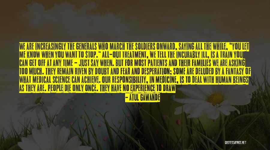 Stop Self Doubt Quotes By Atul Gawande Stop Self Doubt Quotes By Atul Gawande