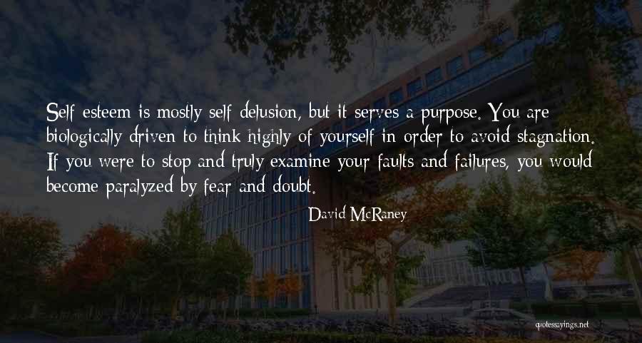 Stop Self Doubt Quotes By David McRaney